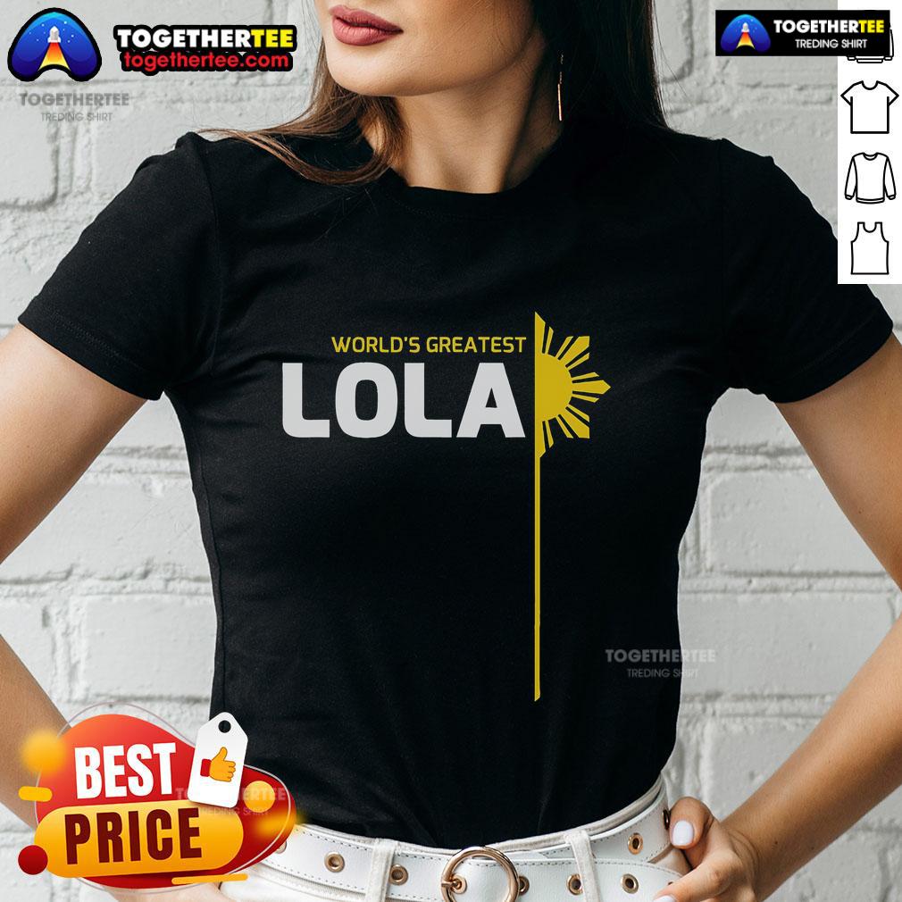 Top World's Greatest Lola Filipino Grandma design on a ladies tee celebrating Philippine heritage and culture.