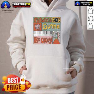 Cozy Nice Futures Gonna Be Okay hoodie in a vibrant color, perfect for casual wear and spreading positivity.