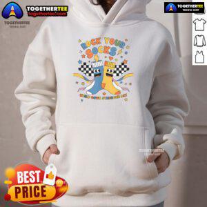 Comfortable hoodie with 'Rock Your Socks' design for Down Syndrome Awareness Day, promoting inclusivity and support.