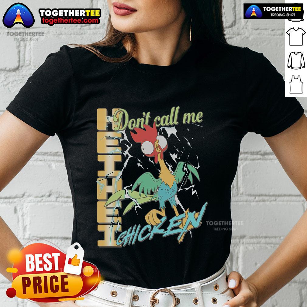 Official Heihei Don't Call Me Chicken Ladies Tee featuring a playful design, perfect for fans of animated movies.