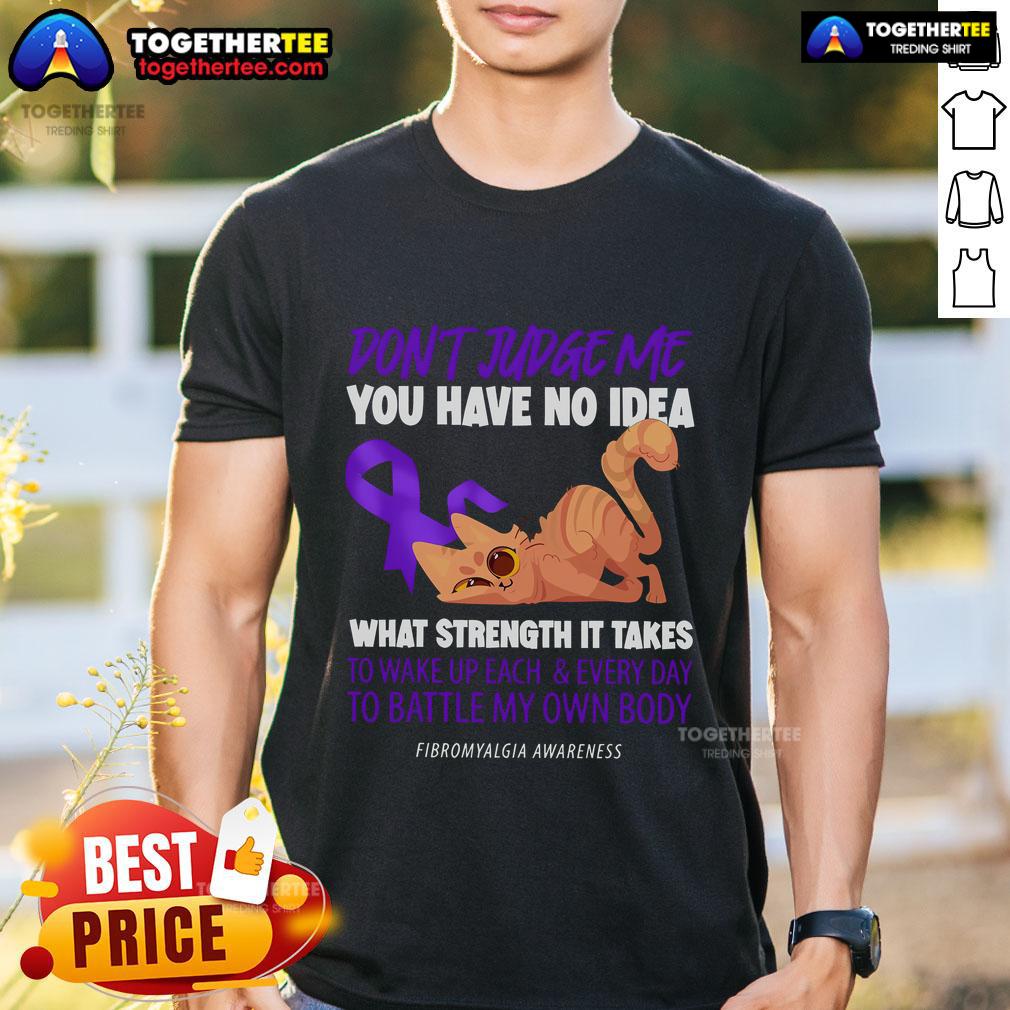Top Cat Don't Judge Me Fibromyalgia Awareness T-Shirt featuring a cat graphic, promoting understanding of chronic pain.