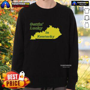 Stylish 'Gettin Lucky in Kentucky' sweatshirt, perfect for casual wear and showcasing Kentucky pride.