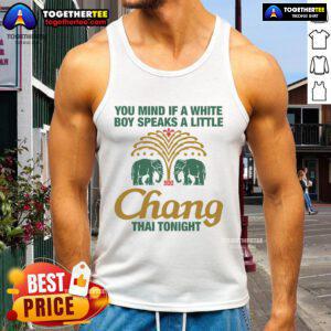 Man wearing 'Awesome You Mind If A White Boy Speaks A Little Thai Tonight' tank top, showcasing a fun and cultural vibe.