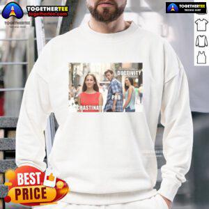 Funny productive procrastination meme sweatshirt featuring a humorous design for procrastinators and casual wear lovers.