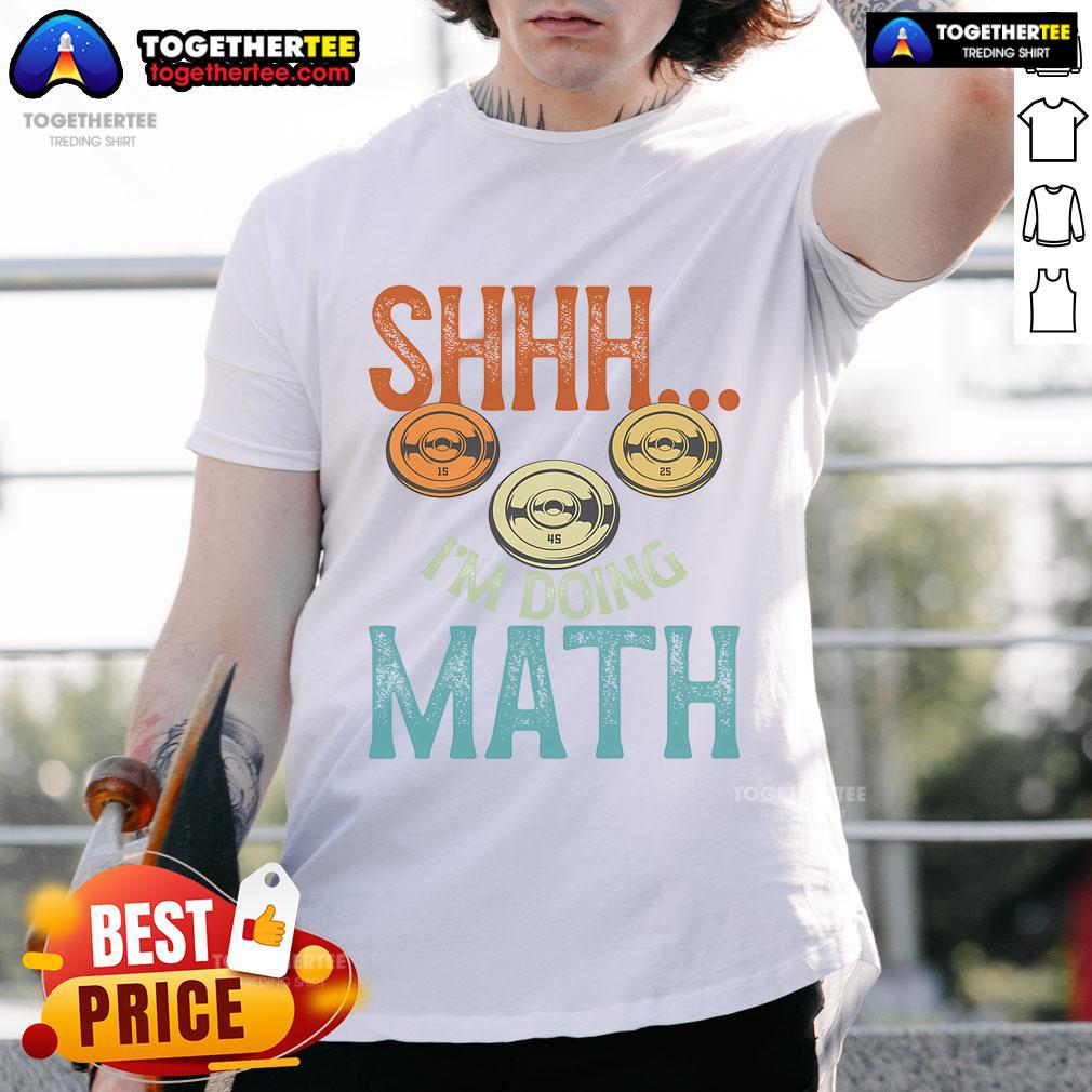 Funny 'Shhh Im Doing Math' fitness workout t-shirt design featuring weightlifting graphics and playful text.