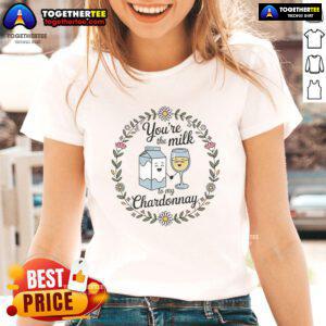Alt Text: Funny You're the Milk to My Chardonnay retro cute ladies tee, perfect for wine lovers and casual wear.