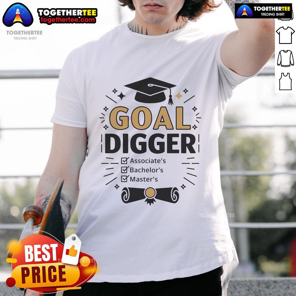 Good Goal Digger Graduation Checklist T-Shirt design featuring motivational phrases for graduates, perfect for celebrating achievements.