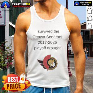 Good I Survived The Ottawa Senators 2017-2025 Playoff Drought tank top design featuring a bold graphic and vibrant colors.
