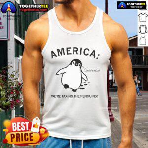 Hot America Were Taxing The Penguins tank top design featuring vibrant graphics and a playful penguin illustration.