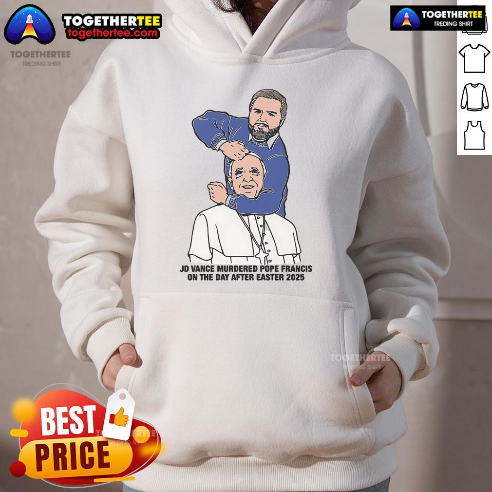 Illustration of Hot JD Vance hoodie featuring a dramatic scene of Pope Francis, themed around Easter 2025.