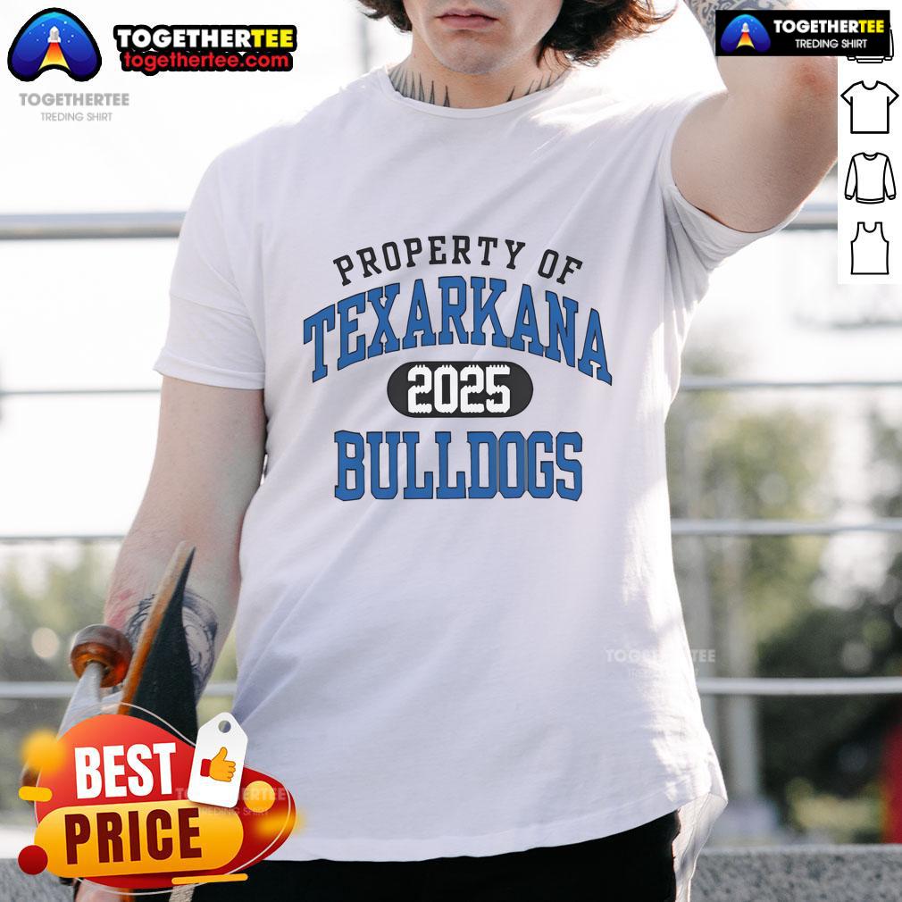 Nice Property of Texarkana Bulldogs 2025 T-Shirt featuring team colors and logo, perfect for fans and supporters.