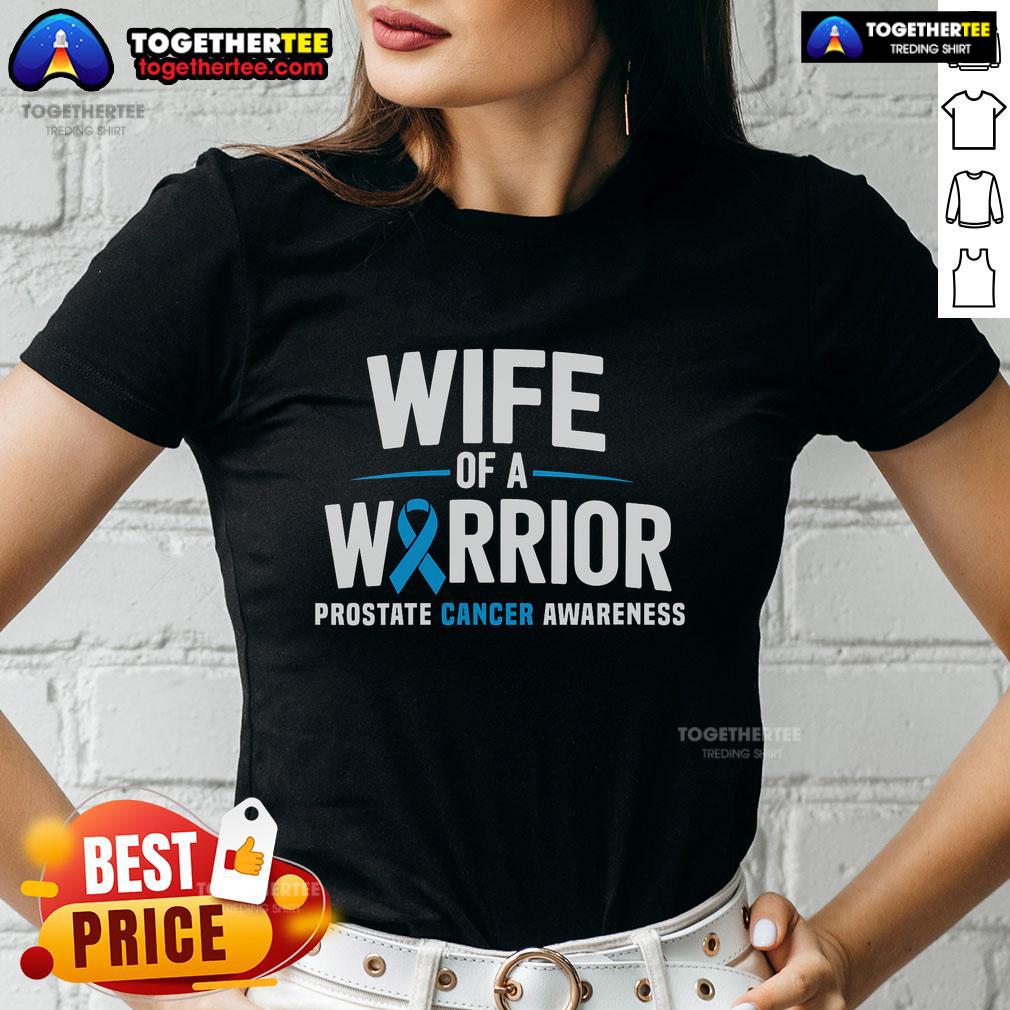 Nice Wife of a Warrior blue tee for prostate cancer awareness, featuring a stylish design and supportive message.