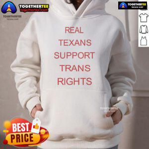 Official Bill Holston Real Texans Support Trans Rights Hoodie featuring bold graphics promoting equality and inclusivity.