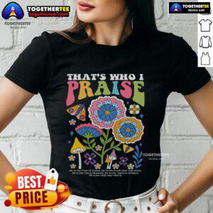 Official Brandon That's Who I Praise Jesus Christian Lake Ladies Tee featuring a stylish design for women of faith.