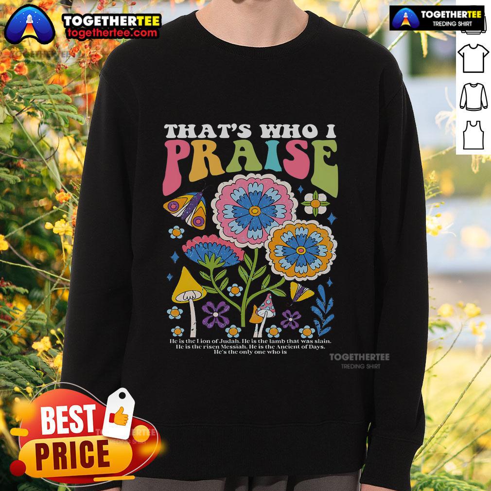Official Brandon 'That's Who I Praise' Jesus Christian Lake Sweatshirt in vibrant colors, perfect for faith-inspired fashion.