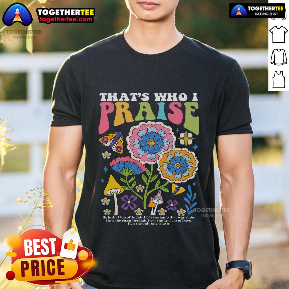 Official Brandon That's Who I Praise Jesus Christian Lake T-Shirt featuring a faith-inspired design and vibrant colors.