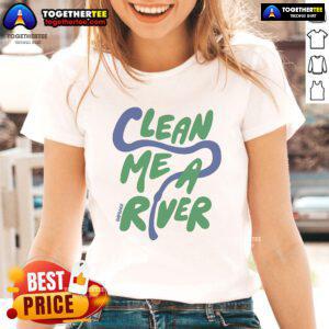 Official Clean Me A River Ladies Tee in vibrant colors, perfect for casual wear and eco-conscious fashion enthusiasts.
