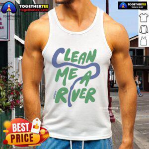 Alt Text: Official Clean Me A River Tank Top featuring a stylish design and vibrant colors for summer fashion.