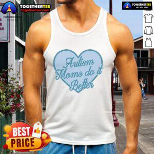 Official Crafty By Jess Autism Moms Do It Better tank top in vibrant colors, perfect for proud autism moms.