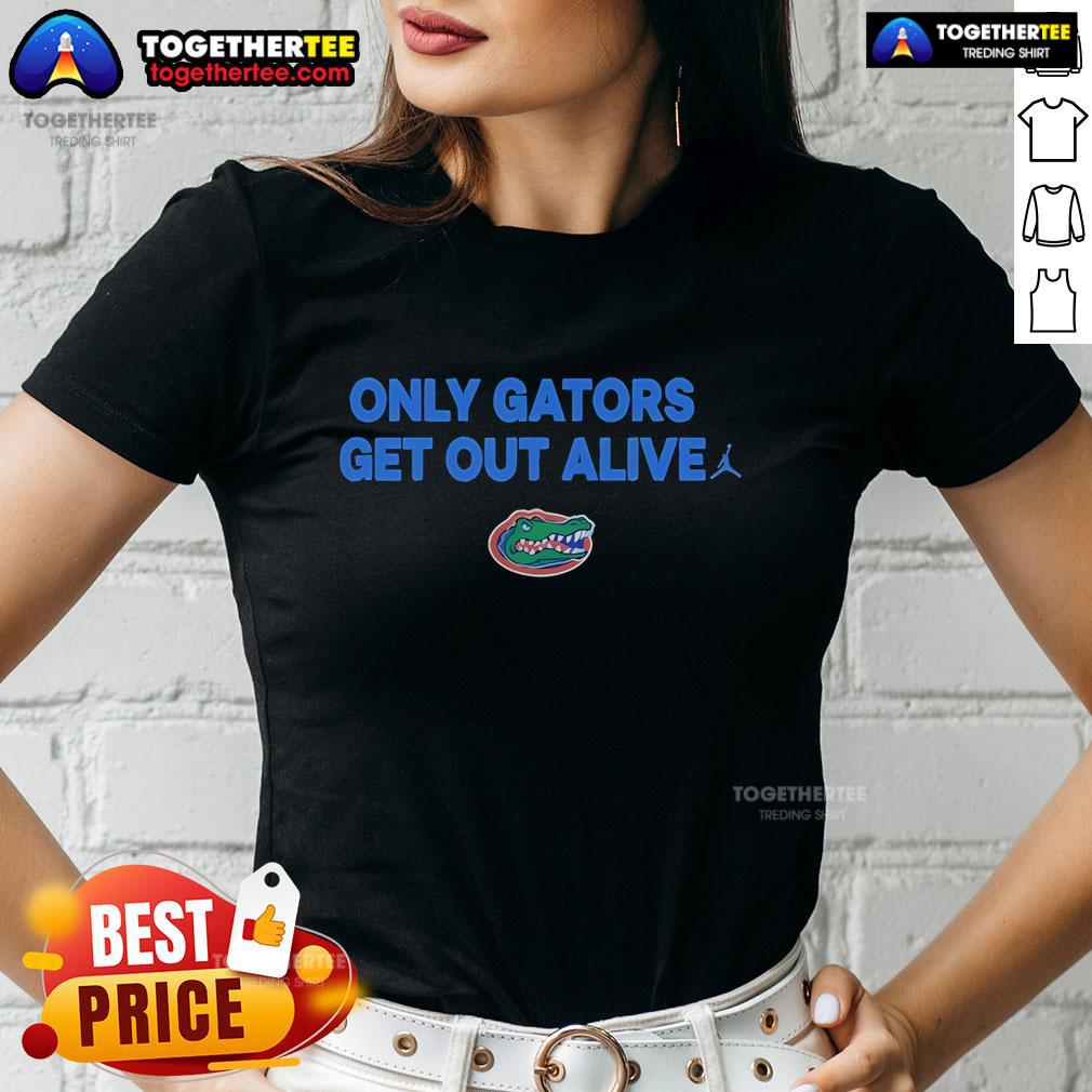 Official Florida Gators 'Only Gators Get Out Alive' ladies tee showcasing team spirit and comfort for fans.