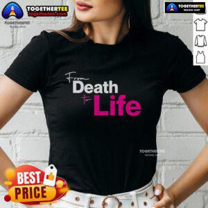 Official From Death To Life Ladies Tee featuring a stylish design and vibrant colors, perfect for everyday wear.
