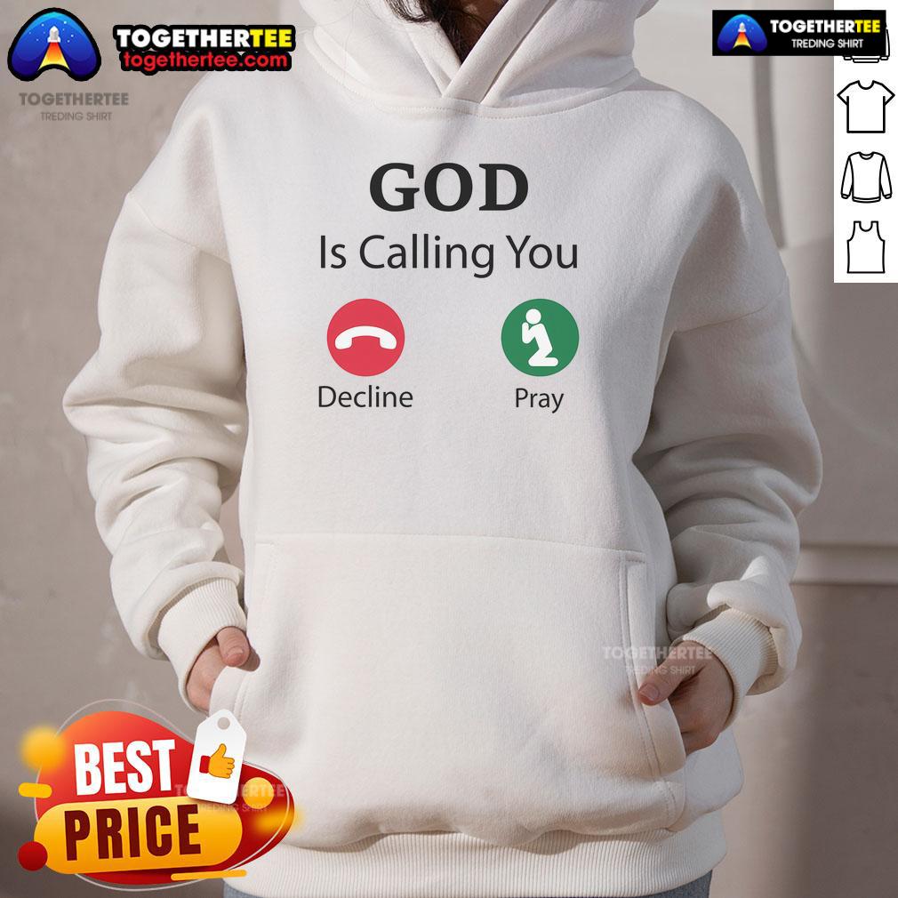 Official God Is Calling Decline or Pray Hoodie in black, featuring bold text design, perfect for faith-inspired fashion.