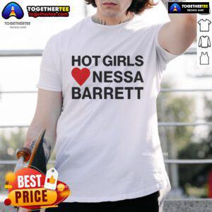 Official Hot Girls Love Nessa Barrett T-Shirt design featuring bold text and vibrant colors on a stylish tee.