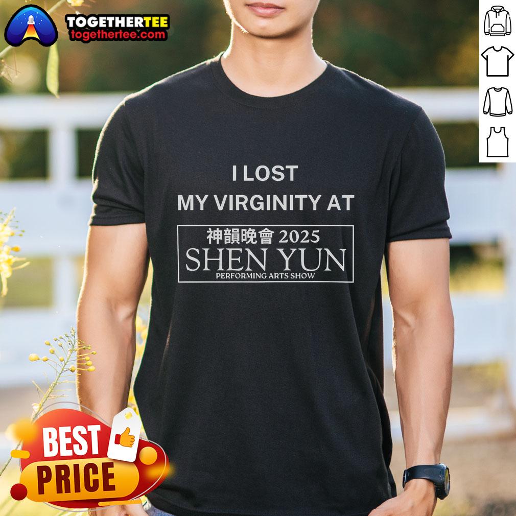Alt Text: Official 'I Lost My Virginity At Shen Yun' T-Shirt featuring bold graphics and humorous text for fans of the show.