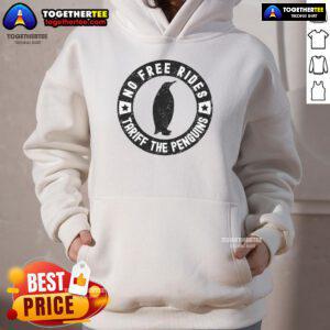 Official No Free Rides Tariff The Penguins Hoodie featuring a stylish design and vibrant colors for fans.