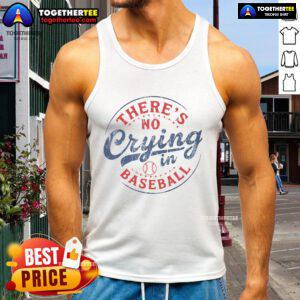 Funny game day baseball tank top featuring 'There Is No Crying In Baseball' slogan for fans and players.