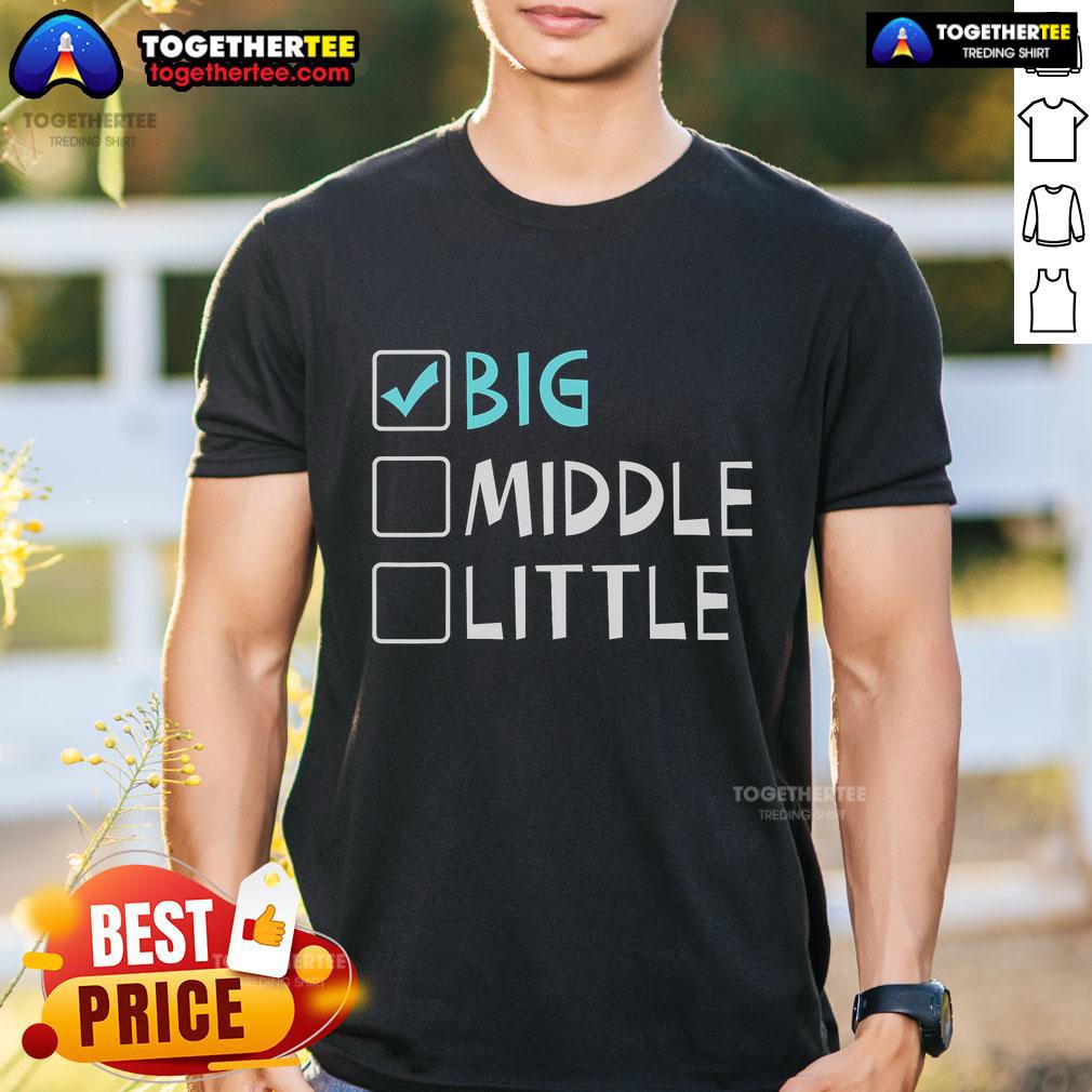 Top Big Middle Little Big Brother T-Shirt featuring playful designs for siblings, perfect for family gatherings and gifts.