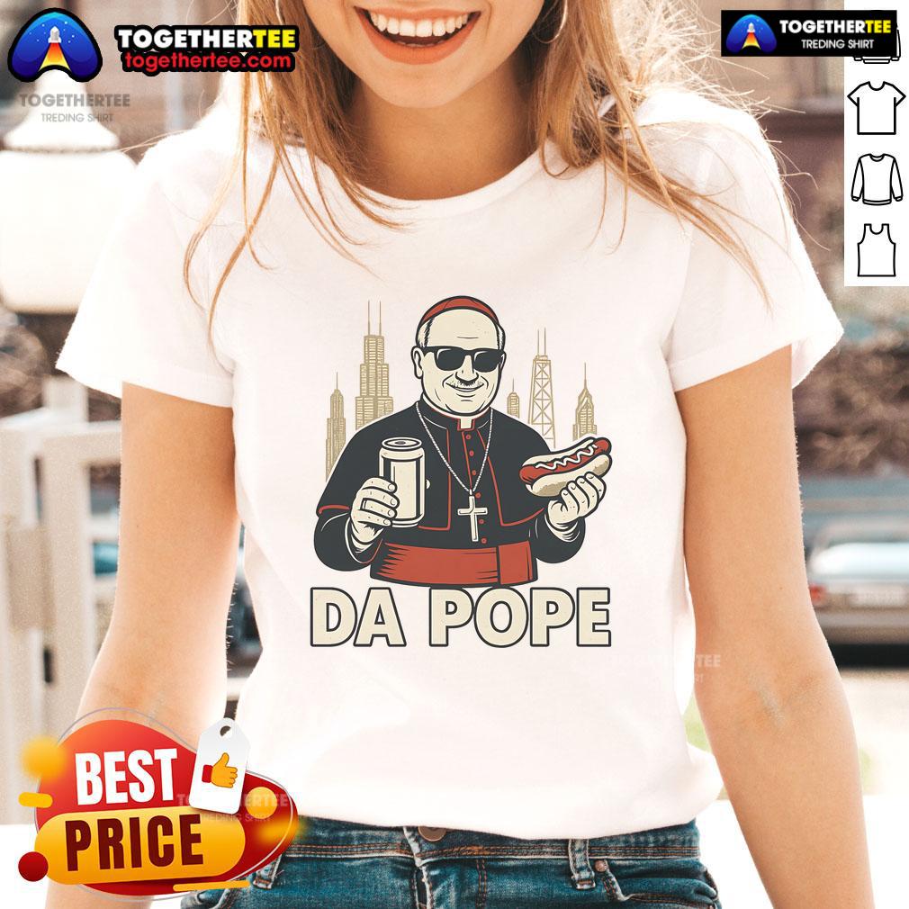 Good Da Pope hot dog design featuring Pope Leo XIV on a ladies tee, showcasing Chicago's unique culinary culture.