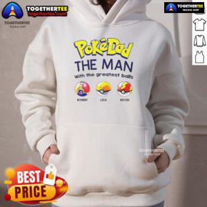 Man wearing 'Nice Pokedad The Man With The Greatest Balls' hoodie, showcasing a fun and quirky design for Pokemon fans.