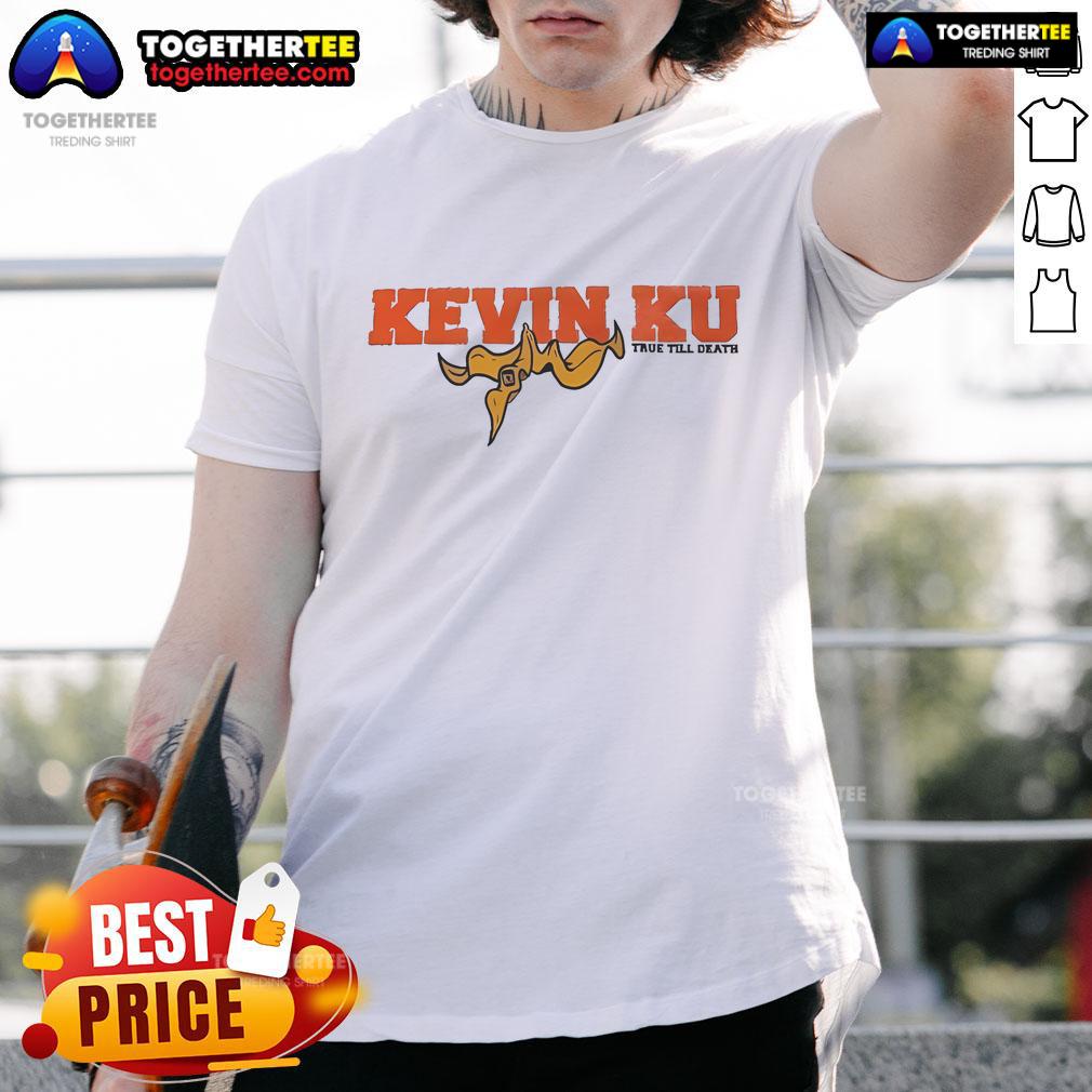Nice Vif Kevin Ku True Till Death Start Today T-Shirt featuring bold graphic design and vibrant colors for stylish wear.