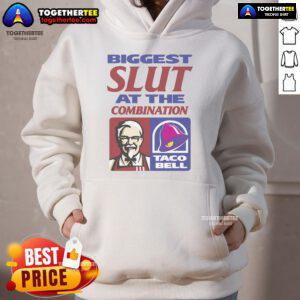Official Biggest Slut at the Combination KFC Taco Bell hoodie featuring a unique design for fast food fans.