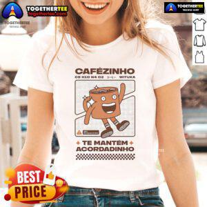 Official Cafezinho Te Mantem Acordadinho Wituka Ladies Tee featuring a stylish design perfect for coffee lovers.