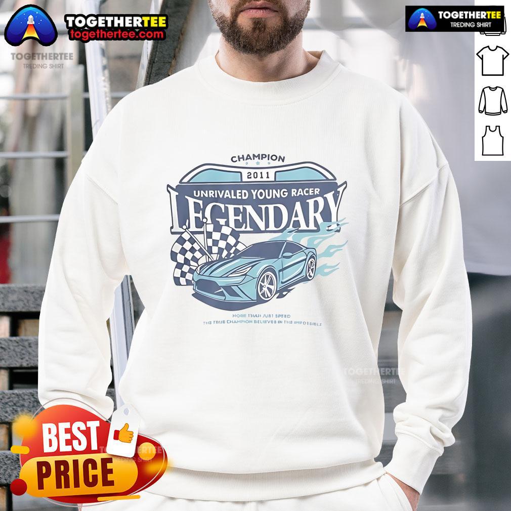 Official Champion 2011 Unrivaled Young Racer Legendary Sweatshirt featuring a vintage racing design and comfortable fit.