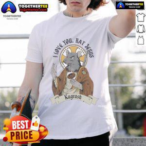 Alt Text: Official Kugrash I Love You Rat Jesus T-Shirt featuring unique design and vibrant colors for fans and collectors.