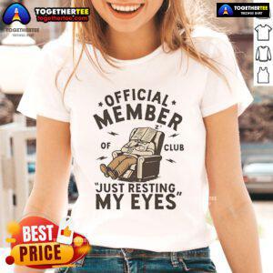 Official Member of Club Just Resting My Eyes Ladies Tee in soft cotton, perfect for casual outings and comfort.