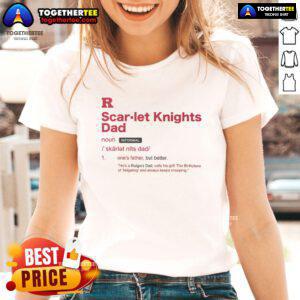 Official Rutgers Scarlet Knights Dad Definition Ladies Tee featuring bold graphics and comfortable fit for fans.