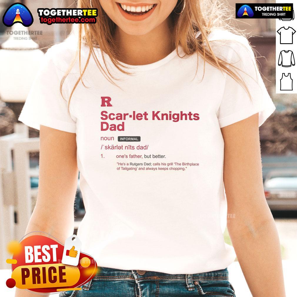 Official Rutgers Scarlet Knights Dad Definition Ladies Tee featuring bold graphics and comfortable fit for fans.