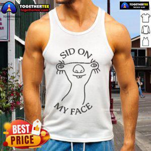 Official Sid On My Face Tank Top featuring bold graphic design, perfect for casual summer wear and statement style.