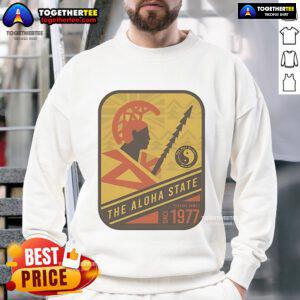 Official Aloha State sweatshirt featuring a warrior design, serving Hawaii since 1977, perfect for island-themed fashion.