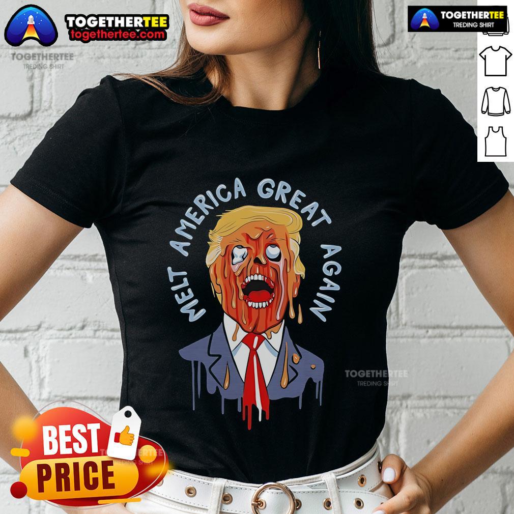 Alt Text: Official Trump Melt America Great Again ladies tee featuring bold graphic design and comfortable fit for supporters.
