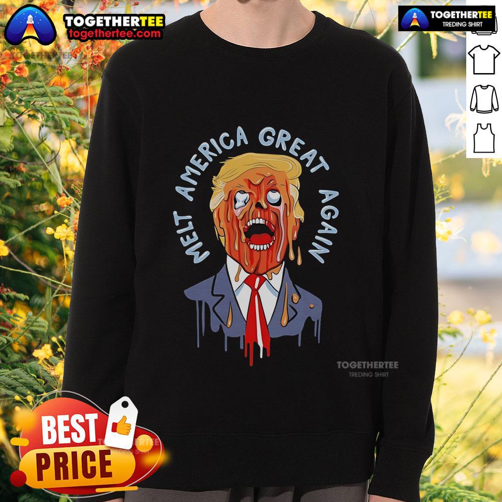 Alt Text: Official Trump Melt America Great Again Sweatshirt featuring bold graphics and a comfortable design for patriotic fans.