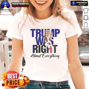 Alt Text: Official Trump Was Right About Everything Make America Great Again Ladies Tee - Stylish women's shirt promoting patriotism.