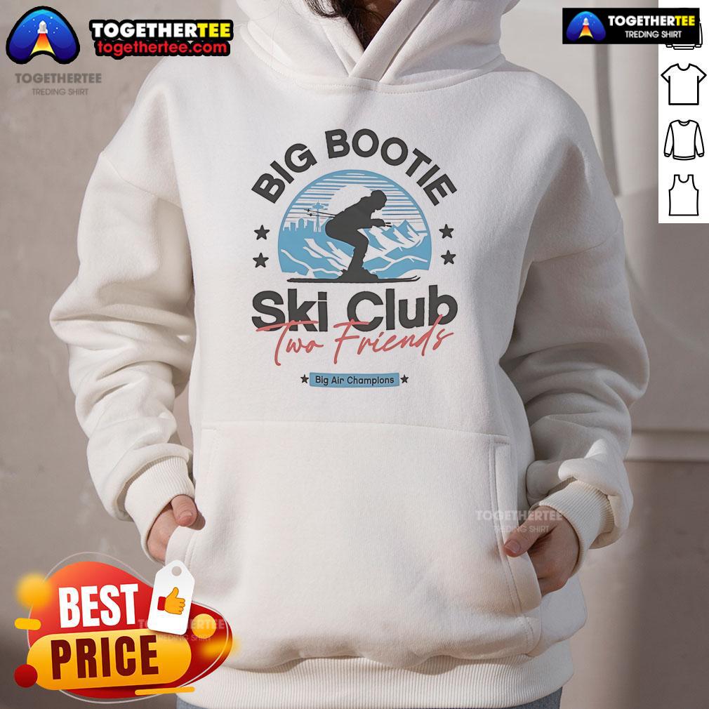 Two friends wearing Premium Big Bootie Ski Club Big Air Champions Hoodie, showcasing stylish winter fashion and camaraderie.