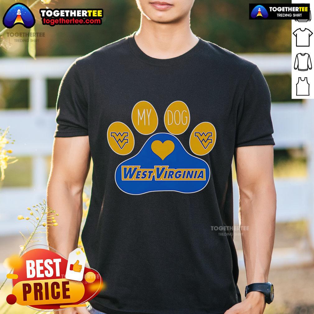 Top Paw My Dog West Virginia Mountaineers T-Shirt featuring a vibrant design perfect for dog lovers and WVU fans.