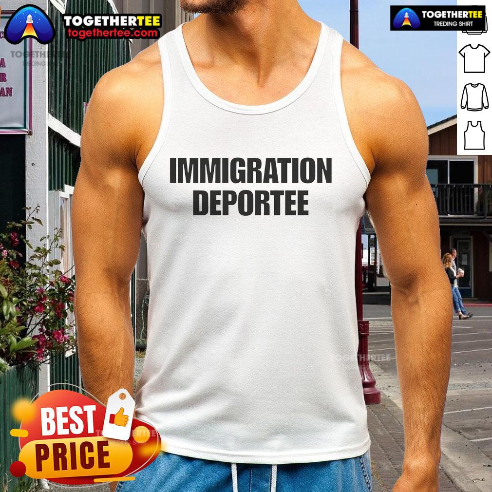 Good Vitaly Zdorovetskiy wearing an Immigration Deportee tank top, showcasing a bold graphic design and casual style.