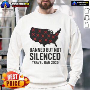 Protest sweatshirt featuring 'Hot Banned But Not Silenced' slogan, symbolizing resistance against Trump's travel ban 2025.